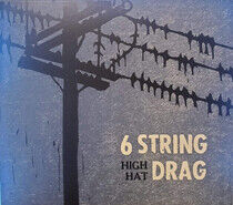 Six String Drag - High Hat -Reissue-