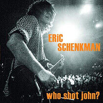 Schenkman, Eric - Who Shot John? -Download-