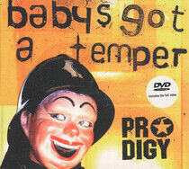 Prodigy - Baby's Got a Temper -Dvds