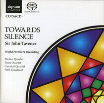 Tavener, J. - Towards Silence