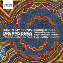 Kernis, A.J. - Dreamsongs/Three Concerto