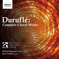 Durufle, M. - Complete Choral Works