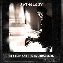 Too Slim & the Taildragge - Anthology