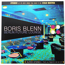 Blenn, Boris - Berlin Future Lounge