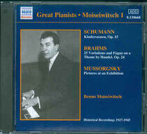 Schumann/Brahms/Moussorgs - Moiseiwitsch Vol.1