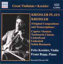 Kreisler, F. - Kreisler Plays Kreisler