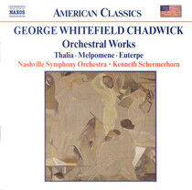 Chadwick, G.W. - Thalia-Symphonic Works