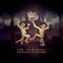 Progerians - Crush the Wise Men Who..