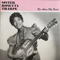 Sister Rosetta Tharpe - Up Above My.. -Transpar-
