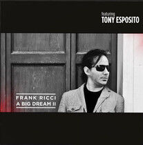 Ricci, Frank - A Big Dream Ii