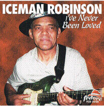 Robinson, Iceman - I've Never Been Loved