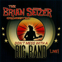 Setzer, Brian -Orchestra- - Don't Mess With a Big..