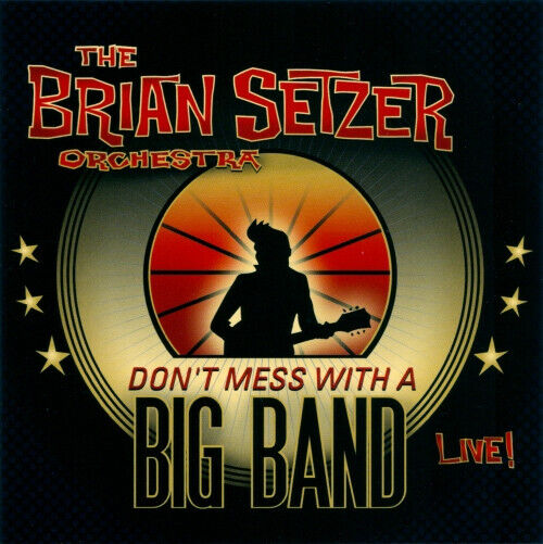 Setzer, Brian -Orchestra- - Don\'t Mess With a Big..