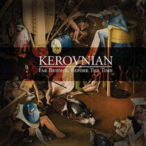 Kerovnian - Far Beyond, Before the..