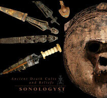 Sonologyst - Ancient Death Cults and..