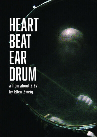 Z\'ev - Heart Beat Ear Drum
