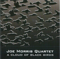 Morris, Joe -Quartet- - Cloud of Blackbirds