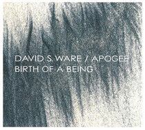Ware, David S. - Apogee/Birth.. -Expanded-