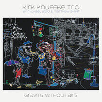 Knuffke, Kirk & Kirk Knuf - Gravity Without Airs