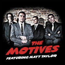 Motives - Featuring Matt Taylor