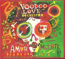 Voodoo Love Orchestra - Amor Y Muerte