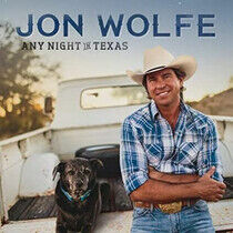 Wolfe, Jon - Any Night In Texas