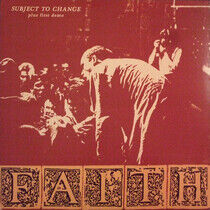 Faith - Subject To Change