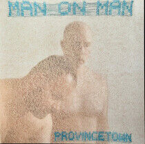 Man On Man - Provincetown -Coloured-