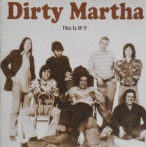 Dirty Martha - This is It