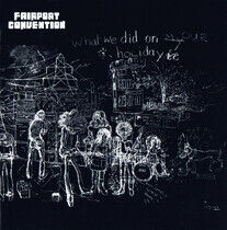 Fairport Convention - What We Did On Our Holida