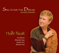 Near, Holly - Sing To Me the Dream