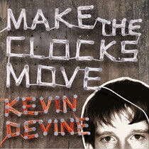 Devine, Kevin - Make the Clocks Move