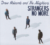 Holcomb, Drew & the Neigh - Strangers No More