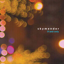 Skymender - If And Only (Vinyl)
