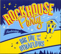 Big Joe & Dynaflows - Rockhouse Party
