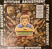 Attitude Adjustment - American Paranoia
