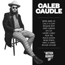 Caudle, Caleb - Better Hurry Up