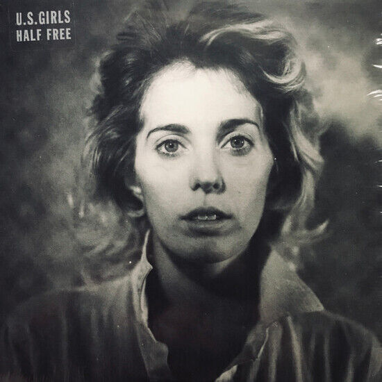 U.S. Girls - Half Free