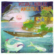 Hurley, Michael - Ancestral Swamp