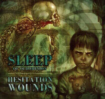 Sleep of Oldominion - Hesitation Wounds