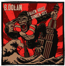 Dolan, B. - Fallen House, Sunken City