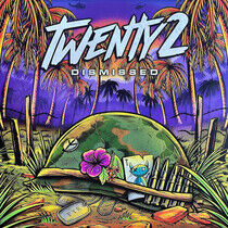 Twenty2 - Dismissed -Coloured-