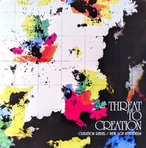 Creation Rebel/New Age St - Threat To Creation -Hq-