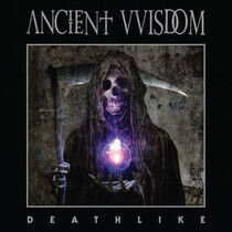Ancient Vvisdom - Deathlike