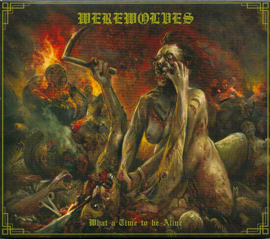 Werewolves - What a Time To Be Alive