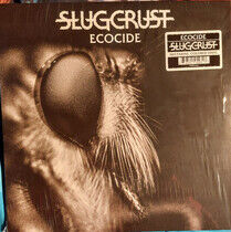 Slugcrust - Ecocide
