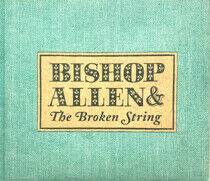 Bishop Allen - Broken String
