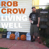 Crow, Rob - Living Well