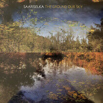 Saariselka - Ground Our Sky -Coloured-
