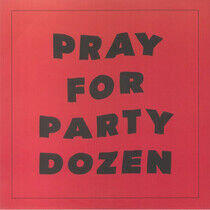 Party Dozen - Pray For Party Dozen